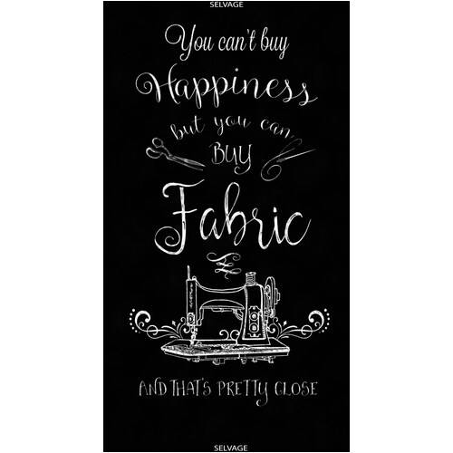 You Can't Buy Happiness But You Can Buy Fabric Panel 7253