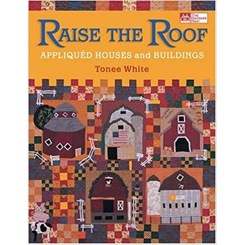 Raise the Roof Applique Boxed Quilting Pattern Book