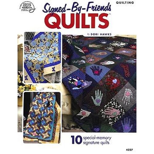 Signed by Friends Quilts Pattern Book